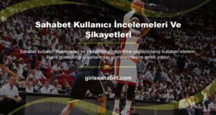 Sahabet Hakkında Kullanıcı Şikayetleri ve Yanıtlar